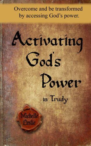 activating gods power trudy transformed Reader